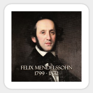 Great Composers: Felix Mendelssohn Sticker